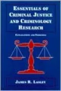 Essentials of Criminal Justice and Criminology Research: Explanations and Exercises