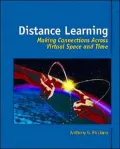 Distance Learning: Making Connections Across Virtual Space and Time