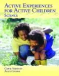 Active Experiences for Active Children Science