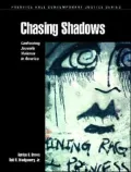 Chasing Shadows : Confronting Juvenile Violence in America