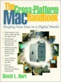 The Cross-Platform Mac Handbook : Keeping Your Mac in a Digital World