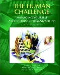 The Human Challenge: Managing Yourself and Others in Organizations