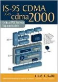 IS-95 CDMA and cdma2000: Cellular/PCS Systems Implementation