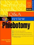 Question and Answer Review for Phlebotomy (Prentice Hall Health Medical Clerical Series)