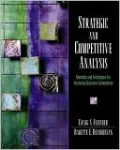Strategic and Competitive Analysis: Methods and Techniques for Analyzing Business Competition