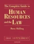 The Complete Guide to Human Resources and the Law, 2001 Supplement
