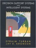 Decision Support Systems and Intelligent Systems