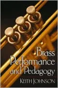 Brass Performance and Pedagogy
