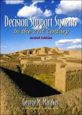 Decision Support Systems in the 21st Century