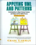 Applying UML and Patterns : An Introduction to Object-Oriented Analysis and Design and the Unified Process