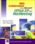 Web collaboration using Office XP and NetMeeting