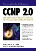 CCNP 2.0 : Building Cisco Remote Access Networks (BCRAN) Exam 640-505