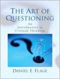The Art of Questioning: An Introduction to Critical Thinking