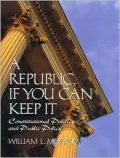 A Republic, If You Can Keep It