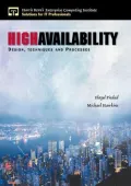 High Availability : Design, Techniques and Processes