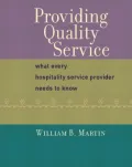 Providing Quality Service : What Every Hospitality Service Provider Needs to Know