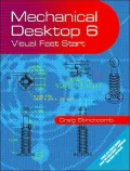 Mechanical Desktop 6: Visual Fast Start