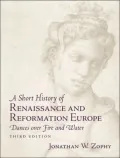 A Short History of Renaissance and Reformation Europe: Dances over Fire and Water