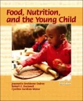 Food, Nutrition, and the Young Child