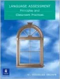 Language Assessment - Principles and Classroom Practice