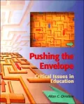 Pushing the Envelope: Critical Issues in Education