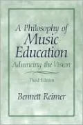 A Philosophy of Music Education: Advancing the Vision