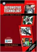 Automotive Technology: Principles, Diagnosis, and Service