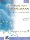 Computer Confluence Exploring Tomorrow's Technology