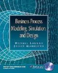 Business Process Modeling, Simulation And Design