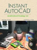 Instant AutoCAD : Architectural Desktop 3.3
