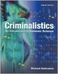 Criminalistics: An Introduction to Forensic Science