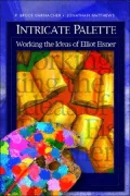 Intricate Palette: Working the Ideas of Elliot Eisner