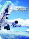 Aviation and Airport Security : Terrorism and Safety Concerns