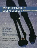 Reputable Conduct: Ethical Issues in Policing and Corrections