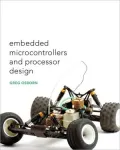 Embedded Microcontrollers and Processor Design