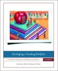 Developing a Teaching Portfolio : A Guide to Preservice and Practicing Teachers