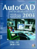 AutoCAD in 3 dimensions using AutoCAD 2004