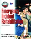 Emergency Incident Rehabilitation