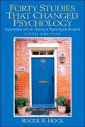 Forty Studies That Changed Psychology Explorations into the History of Psychological Research