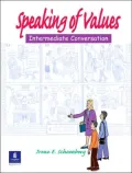 Speaking of Values : Intermediate Conversation / With Audio CD
