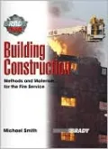 Building Construction: Methods and Materials for the Fire Service