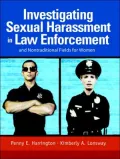 Investigating Sexual Harassment in Law Enforcement And Nontraditional Fields for Women