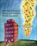 Data Driven Decision Making for Effective School Leadership