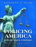 Policing America: Methods, Issues, Challenges