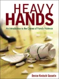 Heavy Hands : An Introduction to the Crimes of Family Violence