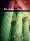 Criminal Courts: Structure, Process, and Issues