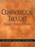 Criminological Thought: Pioneers Past and Present