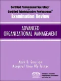 Certified Administrative Professional (CAP) Examination Review for Advanced Organizational Management