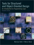 Tools for Structured and Object-Oriented Design: An Introduction to Programming Logic [With CDROM]