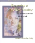 Becoming a Better Teacher: Eight Innovations That Work
